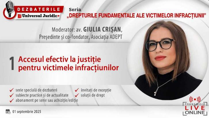 Moderator: Av. Giulia Crisan - Accesul efectiv la justiție